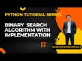 Binary Search Algorithm with Implementation in Python Python Tutorial in Hindi