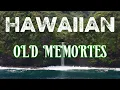 Old Hawaii Memories 🌺 2 Hours of Vintage Hawaiian Steel & Slack Key Guitar for Relaxation