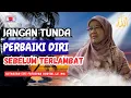 Lagu Saatnya Menangis kepada Allah, Muhasabah Diri yang Menggetarkan Hati | Ustdzh  Siti Fathiyah