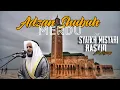Download Lagu Suara Adzan Shubuh Merdu | Syaikh Misyari Rasyid Al Afasy