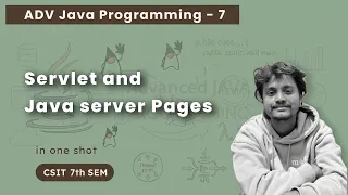 Advanced Java - 7 Servlets and java server pages CSIT 7th Sem