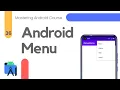 Creating Menu Android Studio - Mastering Android Course
