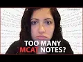 Too Many MCAT Notes How to Improve Efficiency WHILE Saving Time