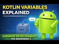 Kotlin Variables Android Development for Beginners Step-by-Step