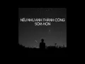 Download Lagu Nếu Như Anh Thành Công Sớm Hơn - Nhật Phong (Lofi Ver) x Liam