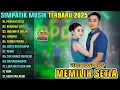 Lagu MEMILIH SETIA - KERANDA CINTA - INDAHNYA BULAN || SIMPATIK MUSIK FULL ALBUM TERBARU 2025