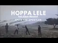 Apo & the Apostles - Hoppa Lele (feat. Aleen Masoud)