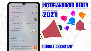 jadikan notifikasi android keren oleh google assistent notif wa telepon dan pesan