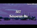 Download Lagu ST12 - KebesaranMu ( lirik )