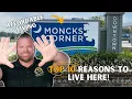 AFFORDABLE Living with QUALITY of Life in Moncks Corner SC - TOP 10 REASONS
