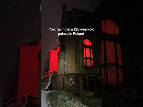 Raving in a 120 yo palace in Poland 🇵🇱