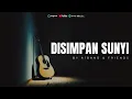 Lagu Disimpan Sunyi – A1Band \u0026 Friends | Acoustic Session