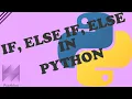 If Else If Else - Conditional Logic in Python Pyathlon Python Basics