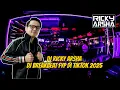 ( DJ RICKY ARSHA ) DJ BREAKBEAT TERBARU FYP DI TIKTOK 2025
