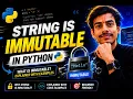 String is Immutable in Python Easy Explanation