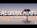 Download Lagu Nyoman Paul - Alunan Mimpi [Lyrics]