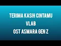 Lagu Terima Kasih Cintamu (lirik) - Ost Asmara Gen Z
