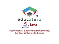 Java Programming Tutorial - 5 Statements Sequential statements Control statements Loops