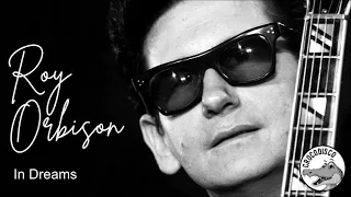 Roy Orbison - In Dreams