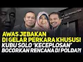 Lagu AWAS JEBAKAN DI GELAR PERKARA KHUSUS! KUBU SOLO 'KECEPLOSAN' BOCORKAN RENCANA DI POLDA?!