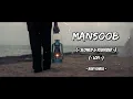Mansoob | kaifi khalil | Slowed & Reverbed | Lofi Music | MN Studios