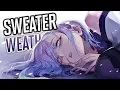 Download Lagu Nightcore - Sweater Weather (Female Version) (Lyrics)