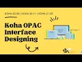 Koha OPAC Customization for latest versions Koha OPAC 20 05 Koha OPAC 20 11 Koha OPAC 21 05