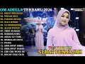 Lagu ADELLA TERBARU - SERAT PENJAJAH - WULAN SUCI - PADANG BULAN - OM ADELLA FULL ALBUM TERBARU 2026