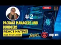 Package Managers and Bundlers Explained NPM Babel Metro and Node Modules
