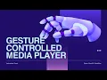 Control Music with Hand Gestures Python OpenCV MediaPipe No Touch Media Player