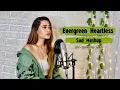 Evergreen Heartless Sad Mashup Part 1| SHRIYA JAIN | 1 GIRL 1 BEAT MASHUP