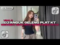 Download Lagu DJ ANGUK ANGUK GELENG GELENG || DJ SOUND PLAT KT BREAKBEAT JEDAG JEDUG REVERB TREND TIKTOK 2025!!
