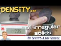 MEASURING THE DENSITY OF AN IRREGULAR SOLID - science experiments to try yourself