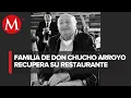 Don Chucho Arroyo s family recovers restaurant after his death