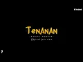 Download Lagu TENANAN - AJENG FEBRIA | LIRIK DAN TERJEMAH