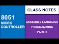 8051 ASSEMBLY LANGUAGE PROGRAMMING PART 1