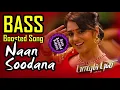 Download Lagu Naan Soodana - Tamil - Bass Boosted Song - Payum Puli - Vishal - Nikhita - Use🎧 4 better audio