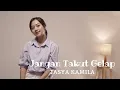 Lagu JANGAN TAKUT GELAP -  TASYA KAMILA | COVER BY MICHELA THEA (FYP TIKTOK)