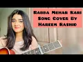 Lagu Rabba Mehar Kari | Hareem Rashid | Song Cover | Darshan Raval