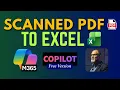 Convert Scanned PDFs to Excel in Seconds with Copilot Free