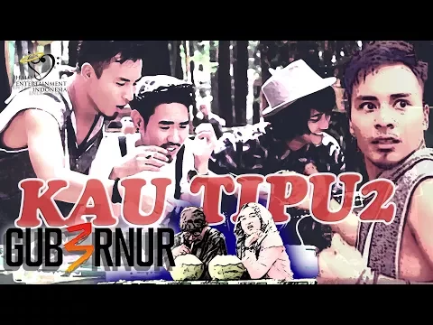 Download MP3 Gub3rnur Band - Kau Tipu Tipu (Official Music Video)