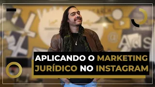 Aprenda a aplicar o Marketing Jurídico para Instagram e a captar mais clientes no meio jurídico.