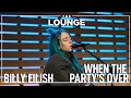 Download Lagu Billie Eilish - When The Party's Over [Live In The Lounge]