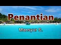 Download Lagu Penantian - Mansyur S. ( Lirik Lagu )