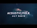 Download Lagu 24/7 acoustic/folk music 🎧