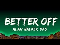 Lagu 1 Hour |  Alan Walker, Dash Berlin \u0026 Vikkstar - Better Off (Alone, Pt. III)  - Lyrics Zone