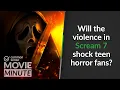 Will the violence in Scream 7 shock teen horror fans Common Sense Movie Minute