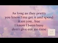 Babyface Ray feat Blxst and Nija - Spend It (Lyrics)