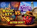 Disneyland Magic Key vs Knott s Pass - Which Is the Better Deal