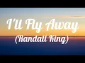 Download Lagu Randall King - I'll Fly Away (lyrics)